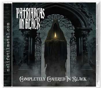 CD Patriarchs In Black: Completely Covered In Black