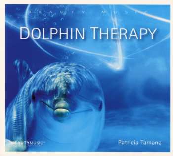 Album Patricia Tamana: Dolphin Therapy