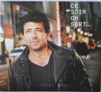 2CD Patrick Bruel: Ce Soir On Sort... LTD