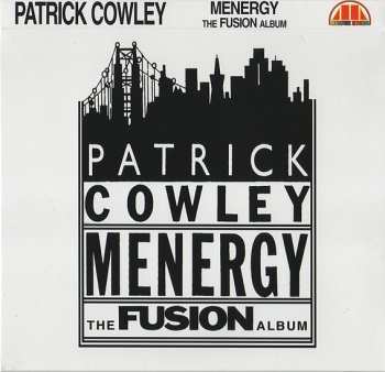 CD Patrick Cowley: Menergy (The Fusion Album)