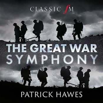 CD Patrick Hawes: The Great War Symphony