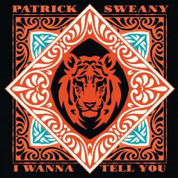 LP Patrick Sweany: I Wanna Tell You