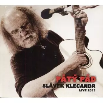 Pátý pád (Live 2013)