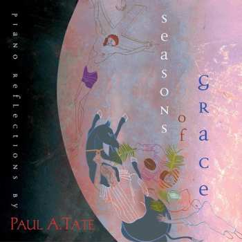 Album Paul A. Tate: Seasons Of Grace 1