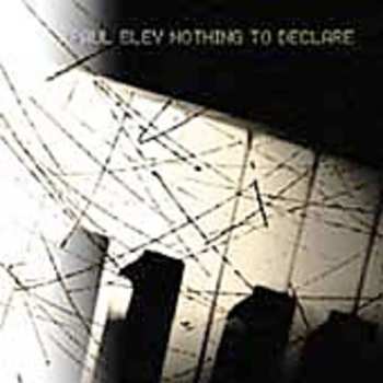 Album Paul Bley: Nothing To Declare