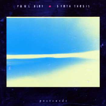 Album Paul Bley: Synth Thesis