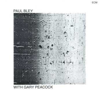 CD Gary Peacock: Paul Bley With Gary Peacock
