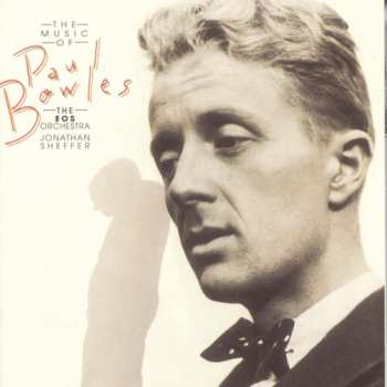CD Paul Bowles: Music Of Paul Bowles