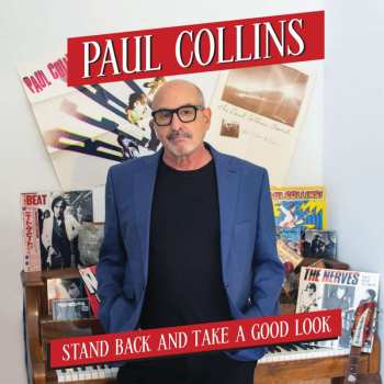 Album Paul Collins: Stand Back and Take a Good Look