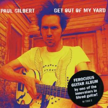 CD Paul Gilbert: Get Out Of My Yard