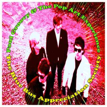EP Paul Groovy & The Pop Art Experience: The Blue Bus Appreciation Society