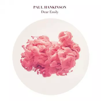 Paul Hankinson: Dear Emily
