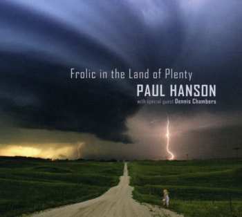 Album Paul Hanson: Frolic In The Land Of Plenty