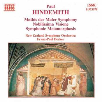 CD Paul Hindemith: Mathis Der Maler Symphony, Nobilissima Visione, Symphonic Metamorphosis