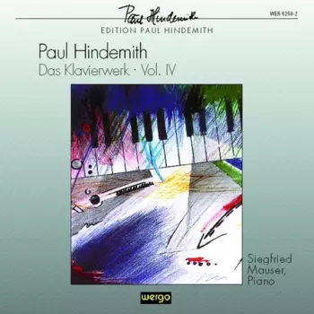 Paul Hindemith: Das Klavierwerk • Vol. IV