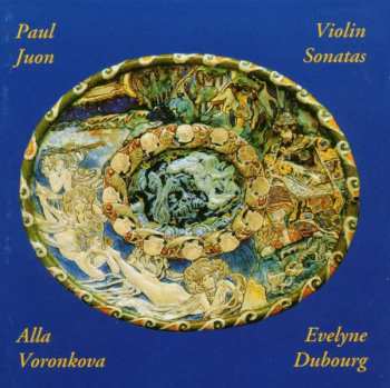 CD Paul Juon: Paul Juon: Violin Sonatas