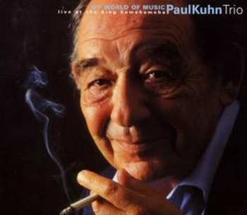CD Paul Kuhn Trio: My World Of Music (Live At The King Kamehameha) DIGI