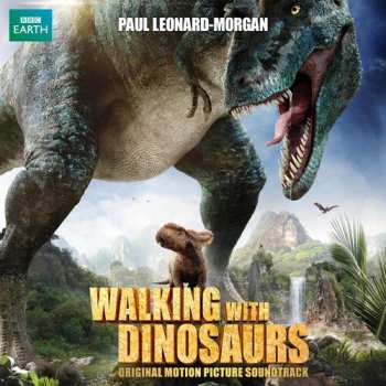 Album Paul Leonard Morgan: Walking With Dinosaurs The Movie