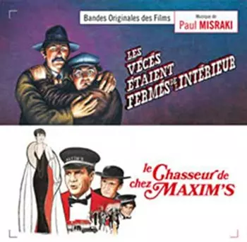 Les Vécés Étaient Fermés De L'Intérieur / Le Chasseur De Chez Maxim’s (Bandes Originales Des Films)