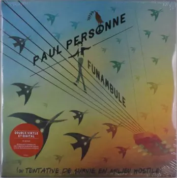 Funambule (Ou Tentative De Survie En Milieu Hostile)