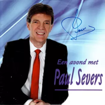 Paul Severs: Een Avond Met Paul Severs