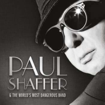 CD Paul Shaffer: Paul Shaffer & The World's Most Dangerous Band