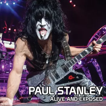 Paul Stanley: Alive And Exposed