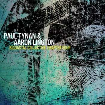 CD Paul Tynan: Bicoastal Collective: Chapter Four