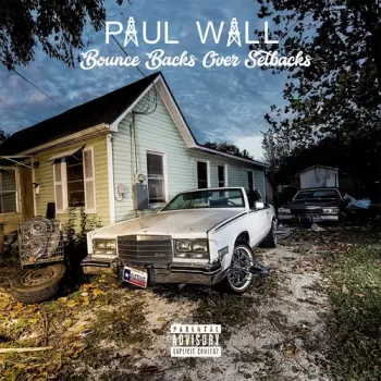 Paul Wall: Bounce Backs Over Setbacks