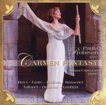 Paula Robison: Paula Robison Carmen Fantasy