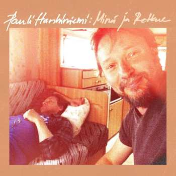 CD Pauli Hanhiniemi: Minä Ja Retkue