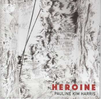 CD Pauline Kim Harris: Heroine