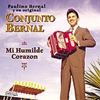 Album Paulino Bernal: Mi Humilde Corazon