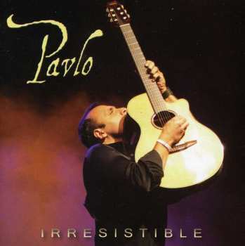 Album Pavlo: Irresistible