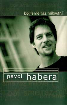 MC Pavol Habera: Boli Sme Raz Milovaní