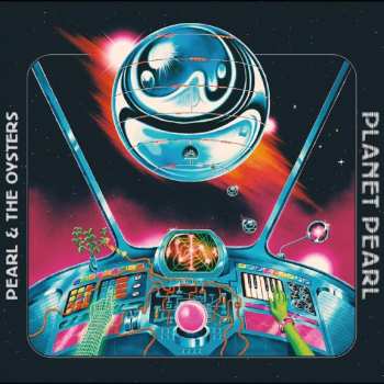 Album Pearl And The Oysters: Planet Pearl