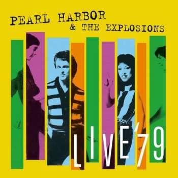 LP/CD Pearl Harbor And The Explosions: Live '79 LTD | NUM | CLR
