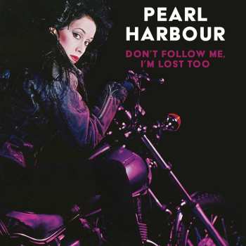 CD Pearl Harbour: Don't Follow Me, I'm Lost Too