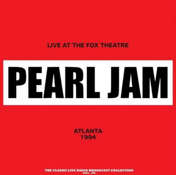 LP Pearl Jam: Live At The Fox Theatre (Atlanta 1994)
