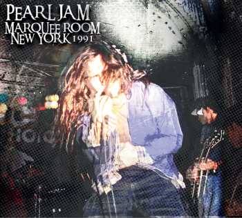 Album Pearl Jam: Marquee Room New York 1991