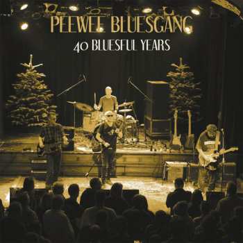 CD Pee Wee Bluesgang: 40 Bluesful Years