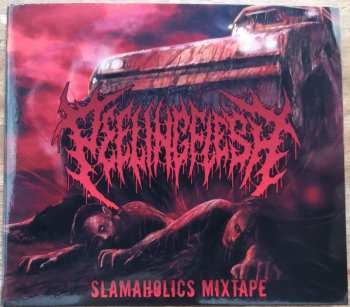 Album Peeling Flesh: Slamaholics Mixtape