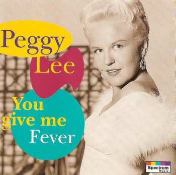 Album Peggy Lee: You Give Me Fever