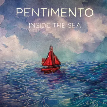 Pentimento: Inside The Sea