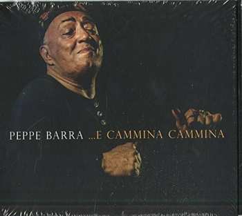 Album Peppe Barra: ...E Cammina Cammina