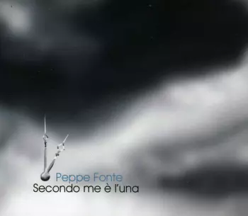 Peppe Fonte: Secondo Me È L'Una