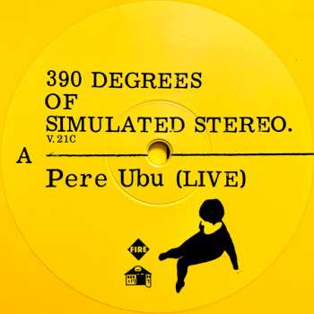 LP Pere Ubu: 390 Degrees Of Simulated Stereo. V.21C Ubu Live: Volume One CLR | LTD