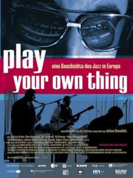 DVD Përl: Play Your Own Thing - Eine Geschichte Des Europäischen Jazz