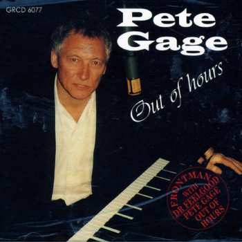 CD Pete Gage: Out Of Hours