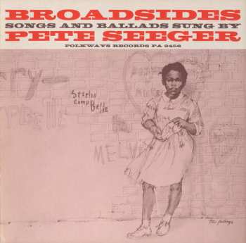 Album Pete Seeger: Broadsides - Songs And Ballads Sung By Pete Seeger